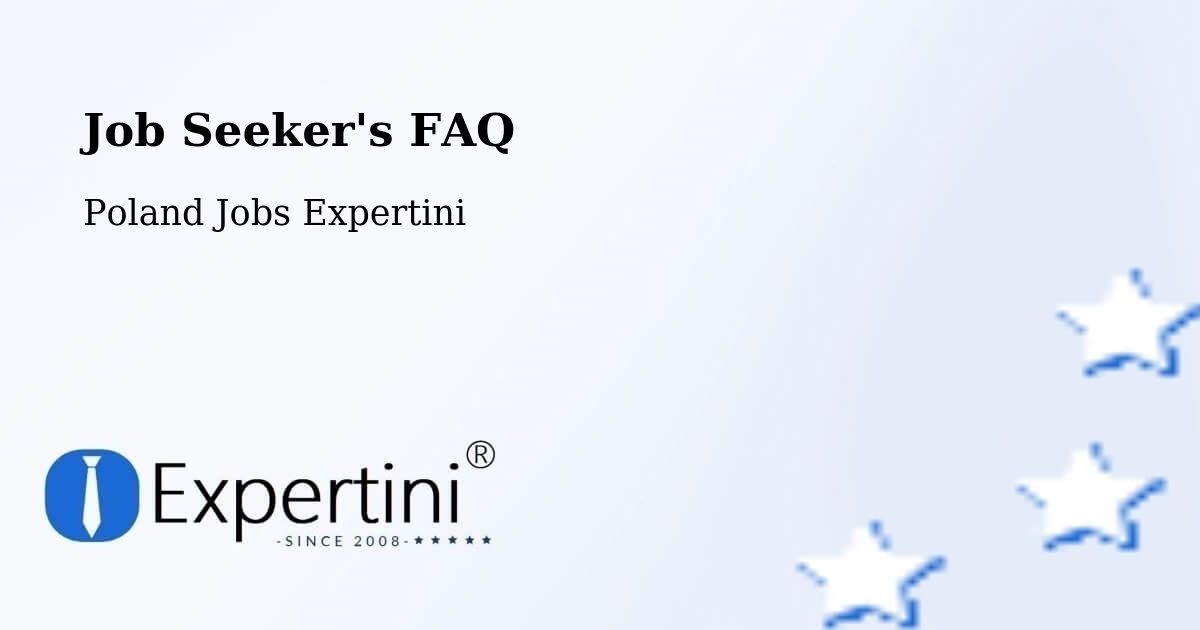 Employer FAQ – Ujazd - Poland Jobs Expertini