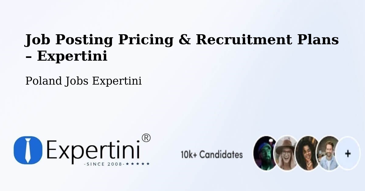 Job Posting Pricing & Recruitment Plans – Ujazd - Ujazd, Poland Jobs Expertini